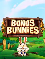 Cách Chinh Phục Chú Thỏ Tinh Nghịch – Bonus Bunnies Slot: Chiến Lược và Hướng Dẫn