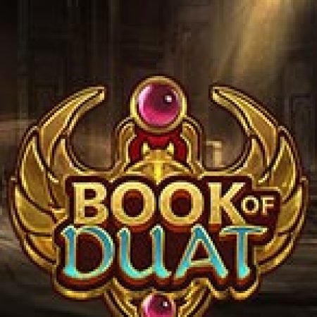 Chơi Book of Duat Slot Ngay Hôm Nay – Phiêu Lưu Đến Thế Giới Kỳ Diệu!