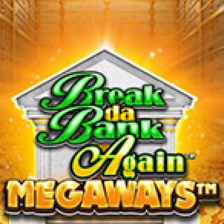 Chơi Phi Vụ Nhà Băng II Megaways – Break da Bank Again Megaways Slot Ngay Hôm Nay – Phiêu Lưu Đến Thế Giới Kỳ Diệu!