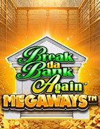 Chơi Phi Vụ Nhà Băng II Megaways – Break da Bank Again Megaways Slot Ngay Hôm Nay – Phiêu Lưu Đến Thế Giới Kỳ Diệu!