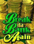 Khám Phá Phi Vụ Nhà Băng II – Break da Bank Again Slot: Trải Nghiệm Game Slot Huyền Bí