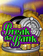 Khám Phá Phi Vụ Nhà Băng – Break da Bank Slot: Trải Nghiệm Game Slot Huyền Bí