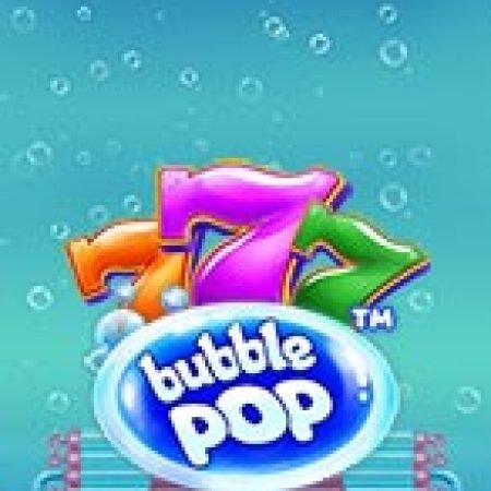 Bong Bóng Phát Nổ – Bubble Pop Slot: Hướng Dẫn Chi Tiết Để Thắng Lớn và Giành Jackpot!