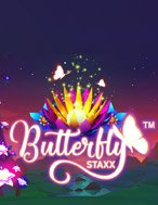 Bướm Đêm Staxx – Butterfly Staxx Slot: Hướng Dẫn Chi Tiết Để Thắng Lớn và Giành Jackpot!