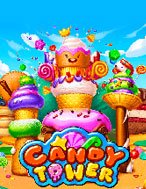 Candy Tower Slot: Hướng Dẫn Chi Tiết Để Thắng Lớn và Giành Jackpot!