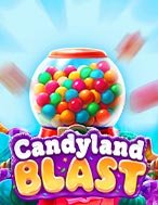 Khám Phá Candyland Blast Slot: Trải Nghiệm Game Slot Huyền Bí