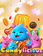 Cách Chinh Phục Candylicious Slot: Chiến Lược và Hướng Dẫn