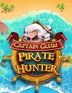 Đánh Giá Thợ săn cướp biển – Captain Glum: Pirate Hunter Slot: Kỳ Quan Game Slot Mới Nhất