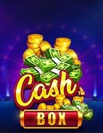 Núi Tiền Cát Lộc – Cash Box Slot: Hướng Dẫn Chi Tiết Để Thắng Lớn và Giành Jackpot!