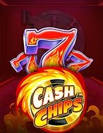 Khám Phá Cash Chips Slot: Trải Nghiệm Game Slot Huyền Bí