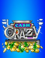 Đánh Giá Cash Crazy Slot: Kỳ Quan Game Slot Mới Nhất