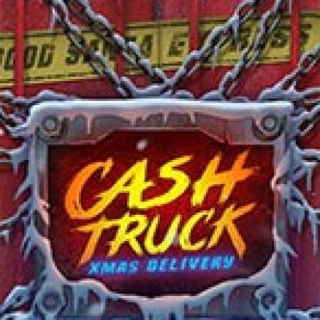 Cách Chinh Phục Cash Truck Xmas Delivery Slot: Chiến Lược và Hướng Dẫn