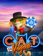 Cat in Vegas Slot: Hướng Dẫn Chi Tiết Để Thắng Lớn và Giành Jackpot!