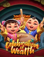 Lễ Thần Tài  – Celebration of Wealth Slot: Hướng Dẫn Đầy Đủ Từ A đến Z Cho Người Mới