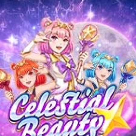 Celestial Beauty Slot: Hướng Dẫn Đầy Đủ Từ A đến Z Cho Người Mới