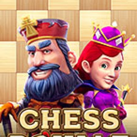 Khám Phá Chess Royale Slot: Trải Nghiệm Game Slot Huyền Bí