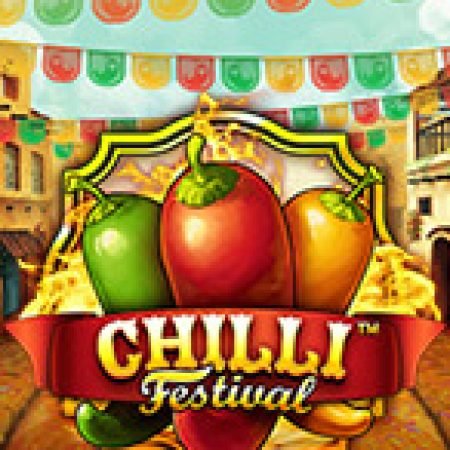 Chơi Chilli Festival Slot Ngay Hôm Nay – Phiêu Lưu Đến Thế Giới Kỳ Diệu!