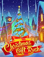 Chơi Christmas Gift Rush Slot Ngay Hôm Nay – Phiêu Lưu Đến Thế Giới Kỳ Diệu!