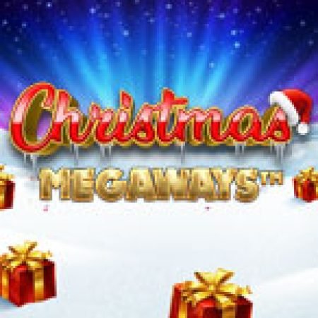 Christmas Megaways Slot: Hướng Dẫn Đầy Đủ Từ A đến Z Cho Người Mới