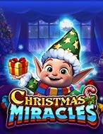 Cách Chinh Phục Christmas Miracles Slot: Chiến Lược và Hướng Dẫn