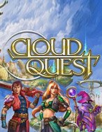 Chơi Nhiệm Vụ Thần Thoại – Cloud Quest Slot Ngay Hôm Nay – Phiêu Lưu Đến Thế Giới Kỳ Diệu!