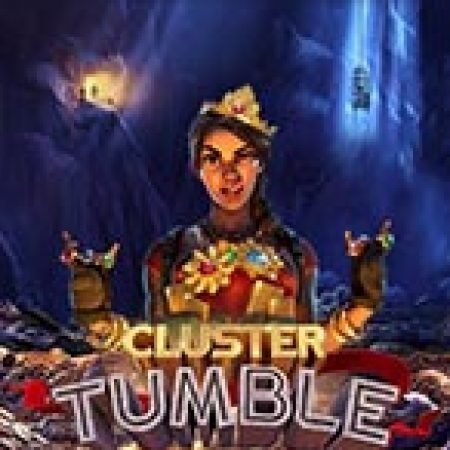 Đánh Giá Cluster Tumble Slot: Kỳ Quan Game Slot Mới Nhất