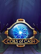 Cách Chinh Phục Lõi Tiền – Coils of Cash Slot: Chiến Lược và Hướng Dẫn