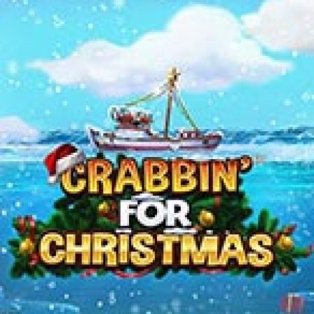 Khám Phá Crabbin’ for Christmas Slot: Trải Nghiệm Game Slot Huyền Bí