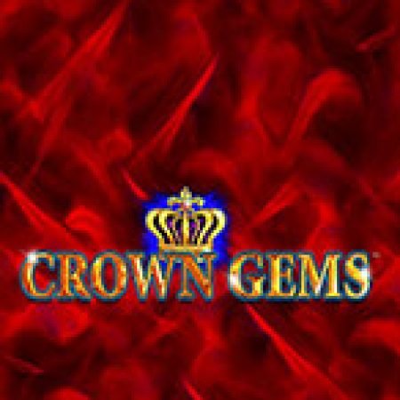 Chơi Crown Gems Slot Ngay Hôm Nay – Phiêu Lưu Đến Thế Giới Kỳ Diệu!