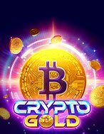 Khám Phá Tiền Điện Tử – Crypto Gold Slot: Trải Nghiệm Game Slot Huyền Bí