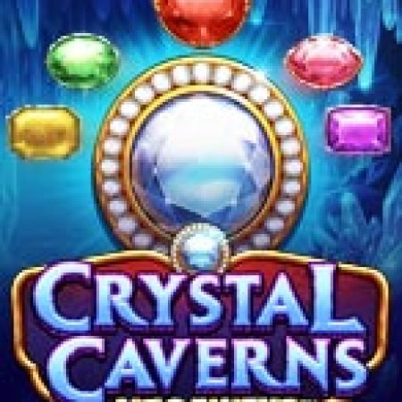 Đánh Giá Hang Động Pha Lê – Crystal Caverns Megaways Slot: Kỳ Quan Game Slot Mới Nhất