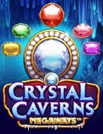 Đánh Giá Hang Động Pha Lê – Crystal Caverns Megaways Slot: Kỳ Quan Game Slot Mới Nhất