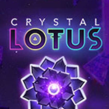 Chơi Crystal Lotus Slot Ngay Hôm Nay – Phiêu Lưu Đến Thế Giới Kỳ Diệu!