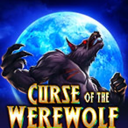 Cách Chinh Phục Lời Nguyến Ma Sói – Curse of the Werewolf Megaways Slot: Chiến Lược và Hướng Dẫn