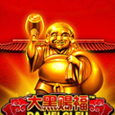 Chơi Da Hei Ci Fu Slot Ngay Hôm Nay – Phiêu Lưu Đến Thế Giới Kỳ Diệu!