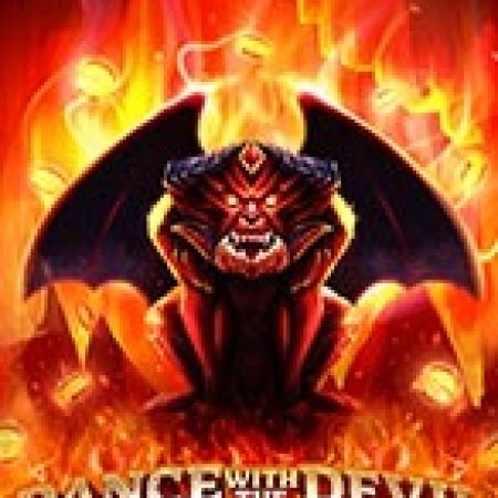 Đánh Giá Dance with the Devil Slot: Kỳ Quan Game Slot Mới Nhất