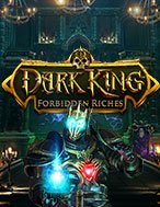 Vua Bóng Đêm: Kho Báu Cấm – Dark King: Forbidden Riches Slot: Hướng Dẫn Chi Tiết Để Thắng Lớn và Giành Jackpot!