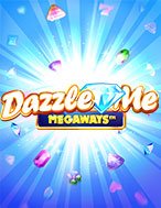 Kho Báu Lấp Lánh Megaways – Dazzle Me Megaways Slot: Hướng Dẫn Chi Tiết Để Thắng Lớn và Giành Jackpot!