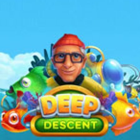 Cách Chinh Phục Deep Descent Slot: Chiến Lược và Hướng Dẫn