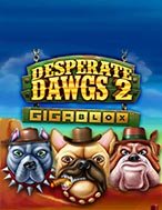 Chơi Desperate Dawgs 2 Gigablox Slot Ngay Hôm Nay – Phiêu Lưu Đến Thế Giới Kỳ Diệu!