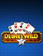 Chơi Xì Tố Cải Tiến – Deuces Wild MH Slot Ngay Hôm Nay – Phiêu Lưu Đến Thế Giới Kỳ Diệu!