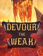 Khám Phá Devour the Weak Slot: Trải Nghiệm Game Slot Huyền Bí