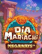 Đánh Giá Hình Hài Thân Quen – Día del Mariachi Megaways Slot: Kỳ Quan Game Slot Mới Nhất