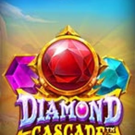 Thác Kim Cương – Diamond Cascade Slot: Hướng Dẫn Đầy Đủ Từ A đến Z Cho Người Mới