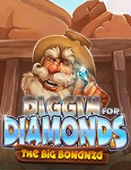 Đánh Giá Diggin for Diamonds Slot: Kỳ Quan Game Slot Mới Nhất