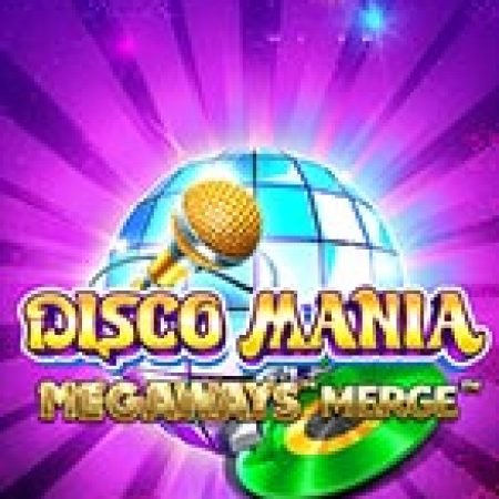 Chơi Disco Mania Megaways Merge Slot Ngay Hôm Nay – Phiêu Lưu Đến Thế Giới Kỳ Diệu!