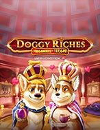 Cách Chinh Phục Chú Chó Vương Giả – Megaways – Doggy Riches Megaways Slot: Chiến Lược và Hướng Dẫn