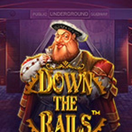 Chuyển Tàu Triệu Đô – Down the Rails Slot: Hướng Dẫn Đầy Đủ Từ A đến Z Cho Người Mới