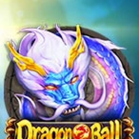 Chơi Dragon Ball Slot Ngay Hôm Nay – Phiêu Lưu Đến Thế Giới Kỳ Diệu!