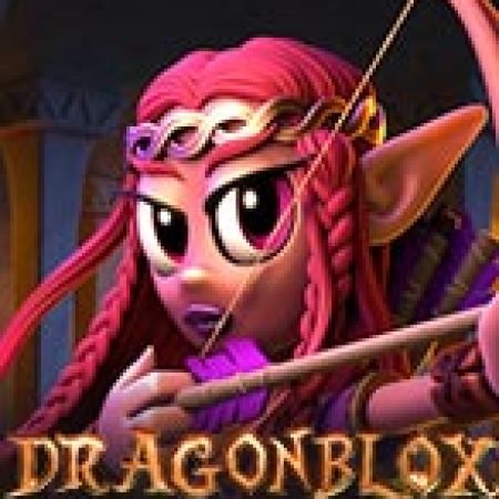 Đánh Giá Dragon Blox Gigablox Slot: Kỳ Quan Game Slot Mới Nhất